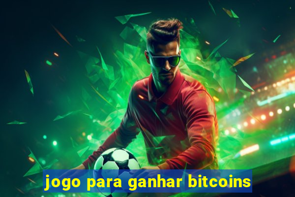 jogo para ganhar bitcoins